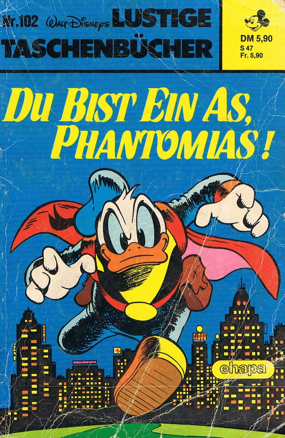 Lustige Taschenbücher - LTB - Nr: 102 - Du bist ein As, Phantomias!