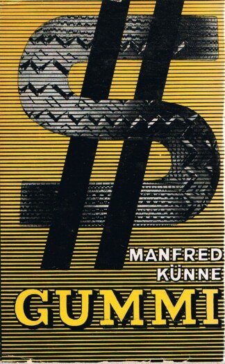 Gummi - Roman eines Werkstoffes
