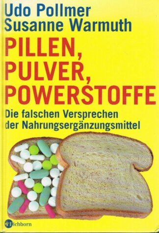 Pillen, Pulver, Powerstoffe – Die falschen Versprechen der Nahrungsergänzungsmittel