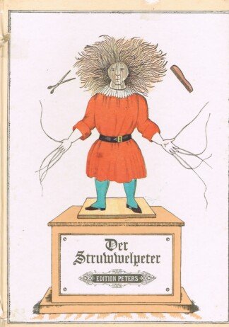 Der Struwwelpeter oder lustige Geschichten und drollige Bilder