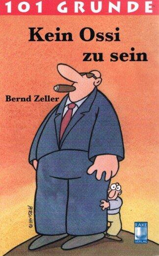 101 Gründe Kein Ossi zu sein