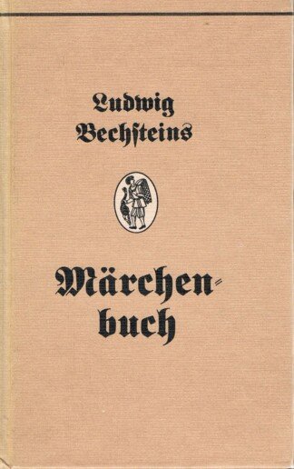 Ludwig Bechsteins Märchenbuch - Mit 187 Holzschnitten nach Originalzeichnungen von Ludwig Richter
