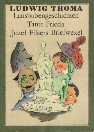 Lausbubengeschichten - Tante Frieda - Josef Filsers Briefwexel