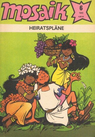 Mosaik 6 / 1988: Heiratspläne [Abrafaxe]