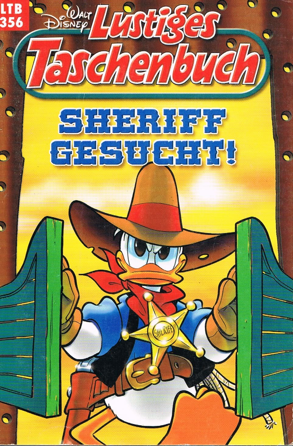 Lustiges Taschenbuch - LTB - Nr. 356 - Sheriff gesucht!