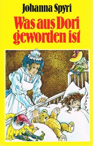 Was aus Dori geworden ist - Band 2