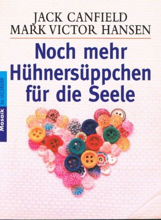 Noch mehr Hühnersüppchen für die Seele