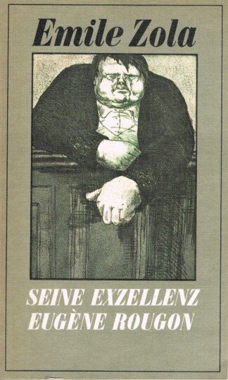 Seine Exzellenz Eugéne Rougon
