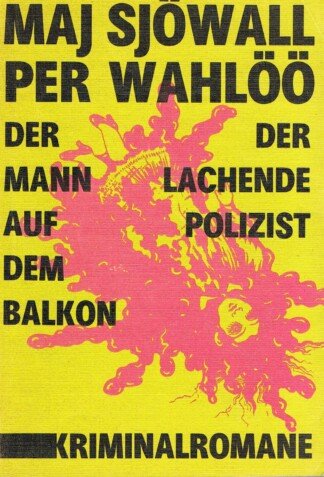 Der Mann auf dem Balkon / Der lachende Polizist - Kriminalromane