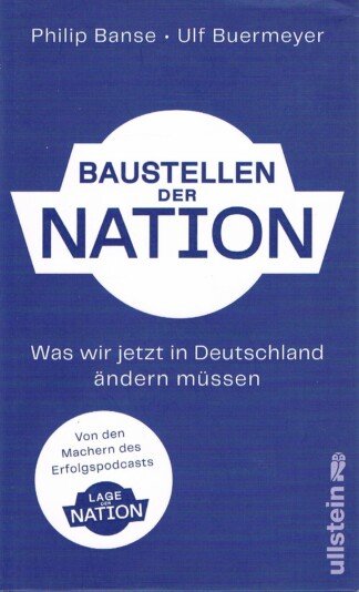 Baustellen der Nation - Was wir jetzt in Deutschland ändern müssen