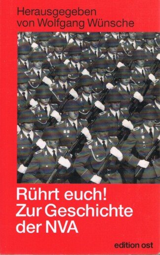 Rührt euch! - zur Geschichte der Nationalen Volksarmee der DDR