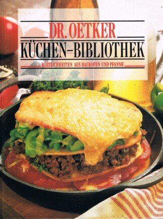 Küchenbibliothek. Köstlichkeiten aus Backofen und Pfanne.