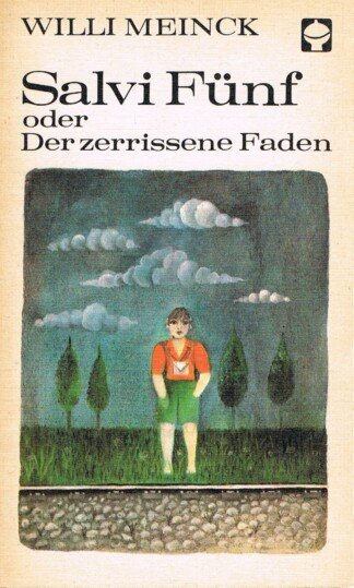 Salvi Fünf oder Der zerrissene Faden