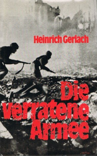 Die verratene Armee. Ein Stalingrad-Roman.