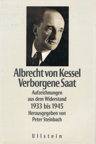 Verborgene Saat - Aufzeichnungen aus dem Widerstand 1933 bis 1945