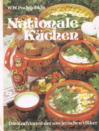 Nationale Küchen. Die Kochkunst der sowjetischen Völker
