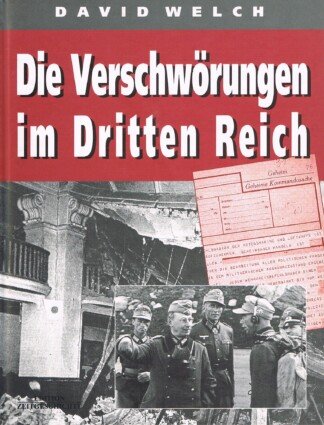 Die Verschwörungen im Dritten Reich