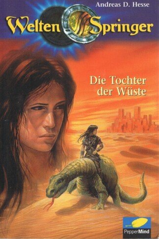 Welten-Springer: Die Tochter der Wüste