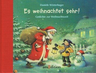 Es weihnachtet sehr! - Gedichte zur Weihnachtszeit