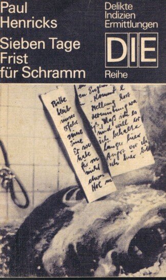 Sieben Tage. Frist für Schramm