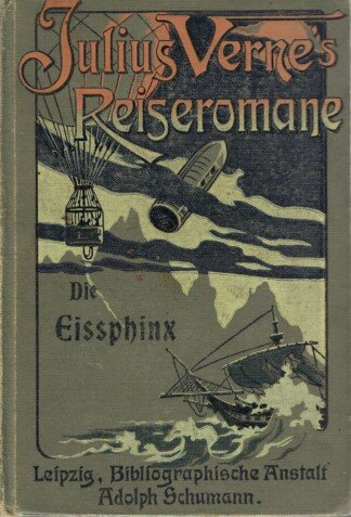 Julius Vernes Reiseromane - Die  Eissphinx - Band 2