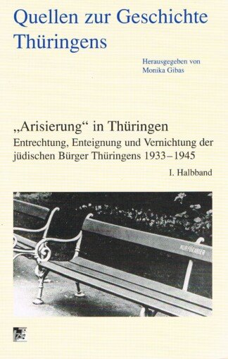 "Arisierung" in Thüringen: "Arisierung" in Thüringen