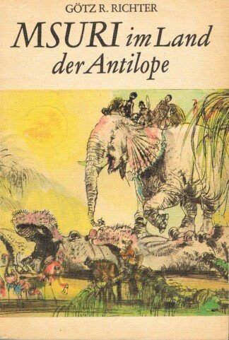 Msuri im Land der Antilope
