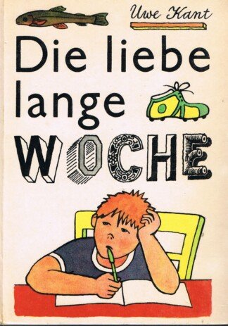 Die liebe lange Woche