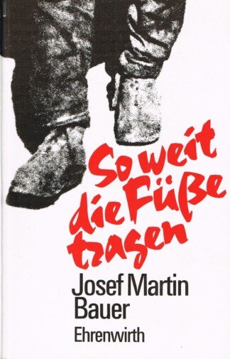 So weit die Füße tragen – Roman