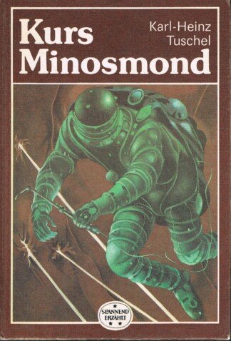 Kurs Minosmond - wissenschaftlich-phantastischer Roman