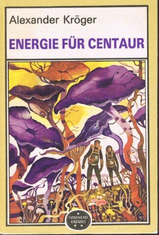 Energie für Centaur - Spannend erzählt Reihe - Band 179