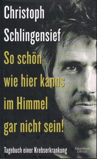 So schön wie hier kanns im Himmel gar nicht sein! – Tagebuch einer Krebserkrankung