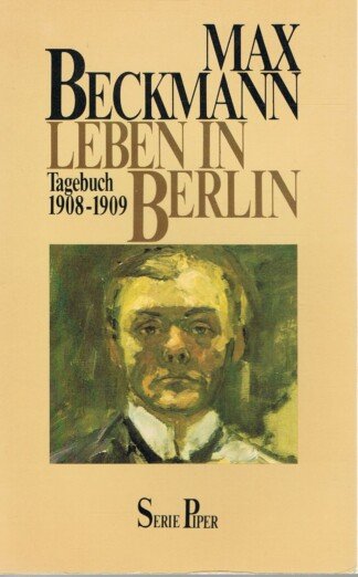 Leben in Berlin - Tagebuch 1908 - 1909