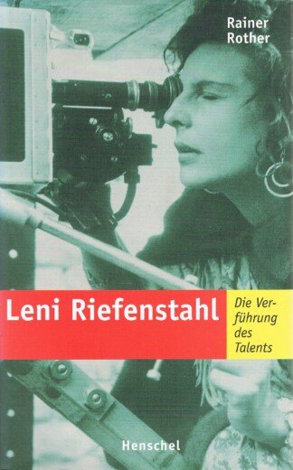 Leni Riefenstahl – Die Verführung des Talents