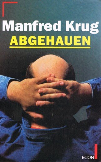 Abgehauen