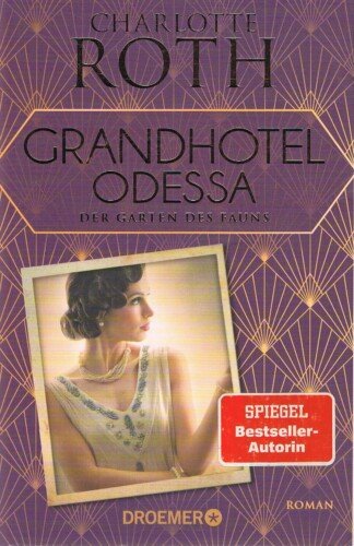 Grandhotel Odessa. Der Garten des Fauns – Roman