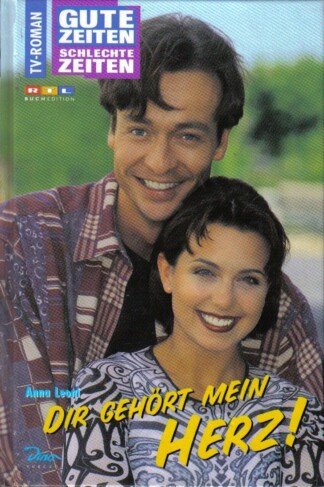 Gute Zeiten, schlechte Zeiten 01. Dir gehört mein Herz.