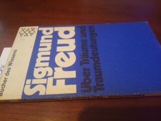 Über Träume und Traumdeutungen