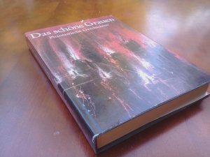 Das schöne Grauen - Phantastische Geschichten