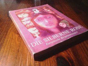 Die silberne Rose / Europäische Bergmannssagen