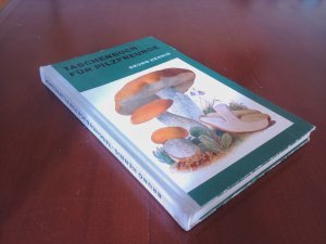 Taschenbuch für Pilzfreunde - Die wichtigsten und häufigsten Pilze mit farbigen Abbildungen von 125 Pilzarten, Kurzbeschreibungen von weiteren mehr als 100 weiteren Pilzen und 5 Bestimmungstabellen sowie Ratschlägen für die Verwendung der Pilze -