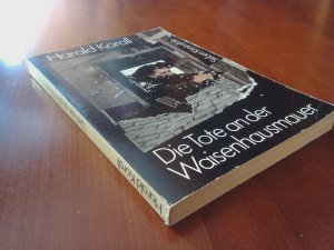 Die Tote an der Waisenhausmauer - sieben Kriminalfälle