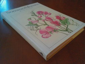 Sommerblumen - Vorkommen, Anzucht, Pflege und Verwendung, Gattungen, Arten, Sorten