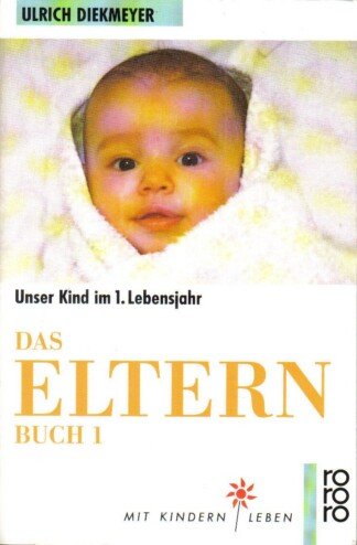 Das Elternbuch I.