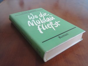 Wo die Moldau fließt . Roman