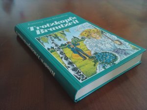 Trotzkopfs Brautzeit