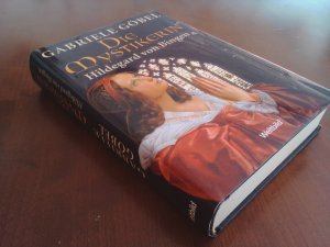 Die Mystikerin - Hildegard von Bingen - Roman