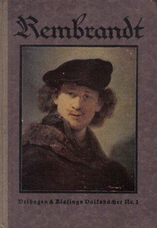 Rembrandt - Mit 60 Abb. darunter 3 farbigen - 2. Auflage
