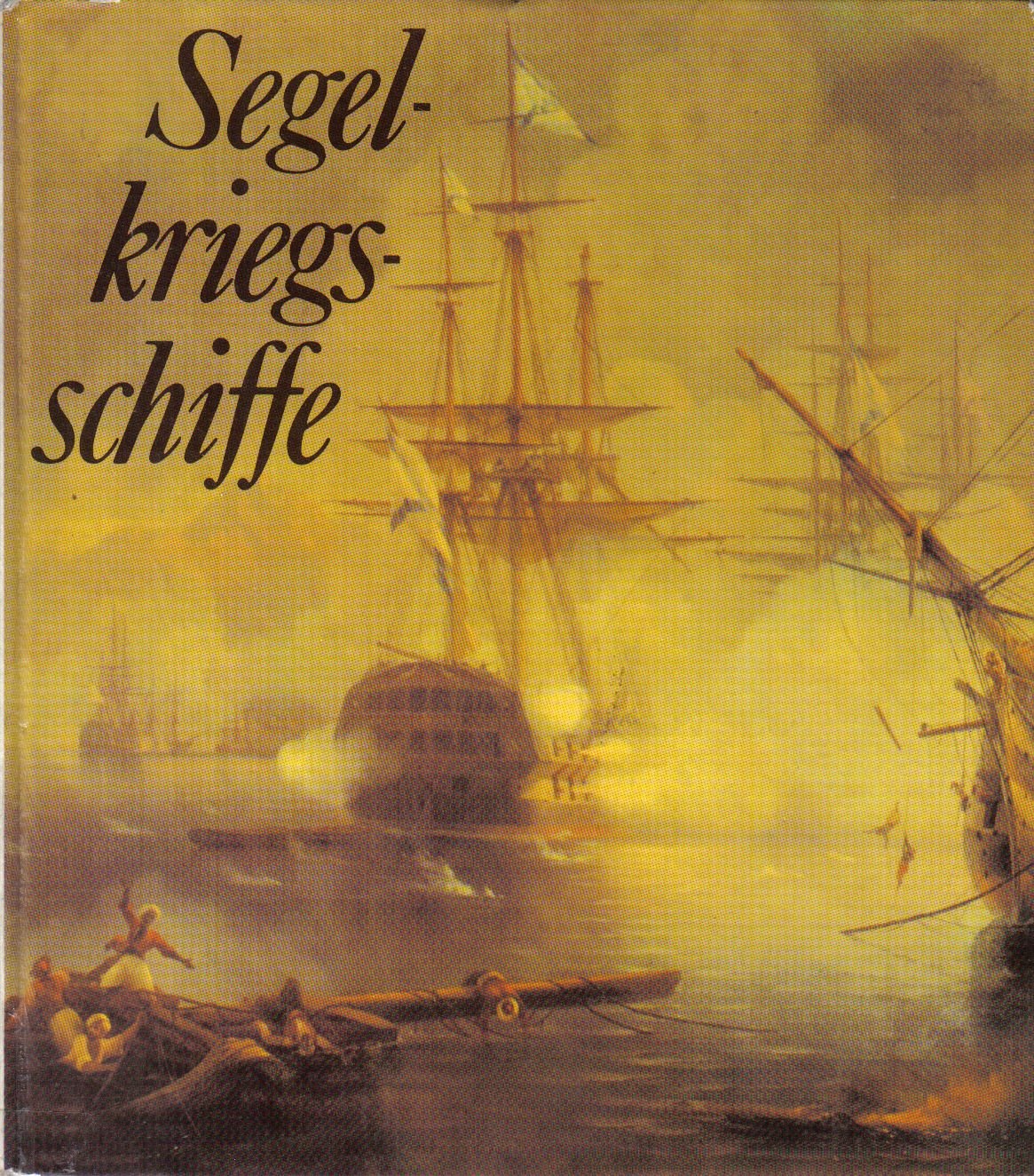 Segelkriegsschiffe.