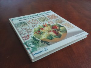 Keime, Sprossen, Grünkraut - Bausteine zur Vollwerternährung